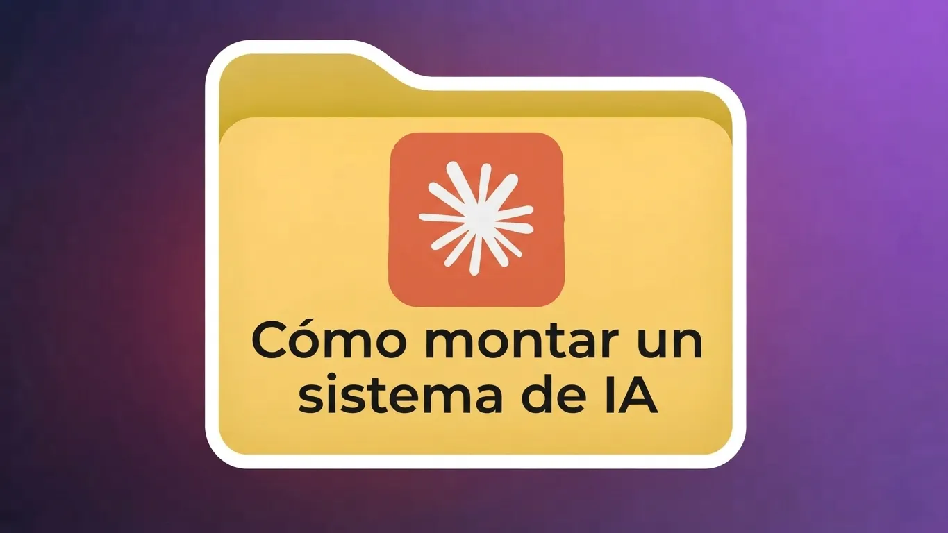 Cómo montar un sistema de IA para crecer: lo que probé y lo que se rompió cover image